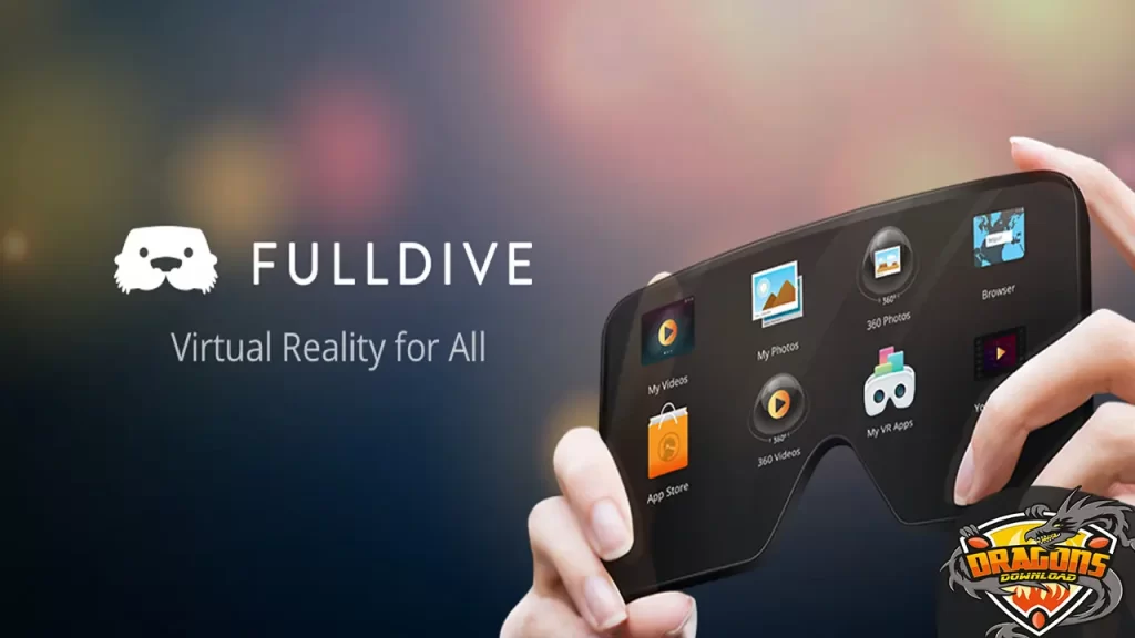 أفضل برنامج VR للاندرويد Fulldive VR