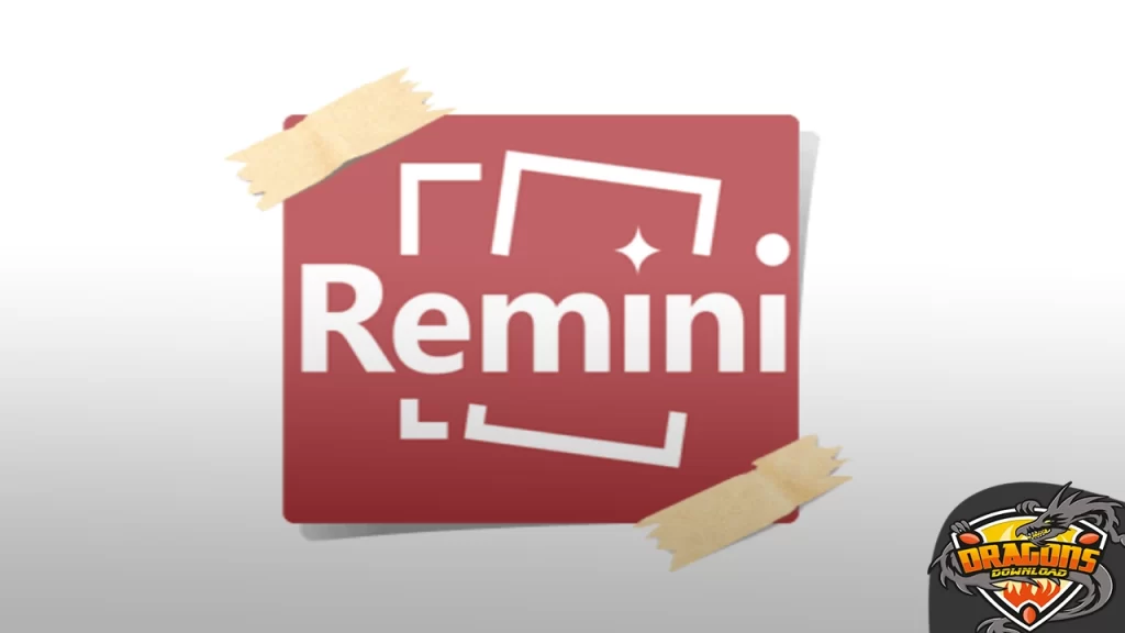 مميزات برنامج تصفية الصور Remini