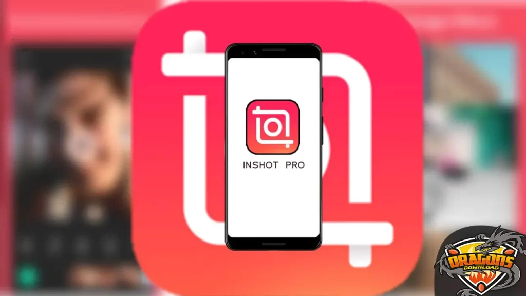 معلومات عن تنزيل inshot لتعديل الفيديوهات